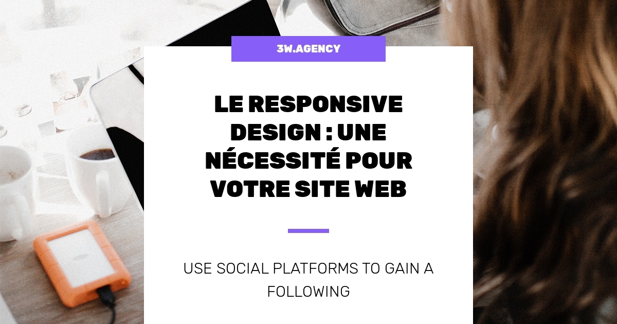 Optimisez votre site avec un responsive design performant